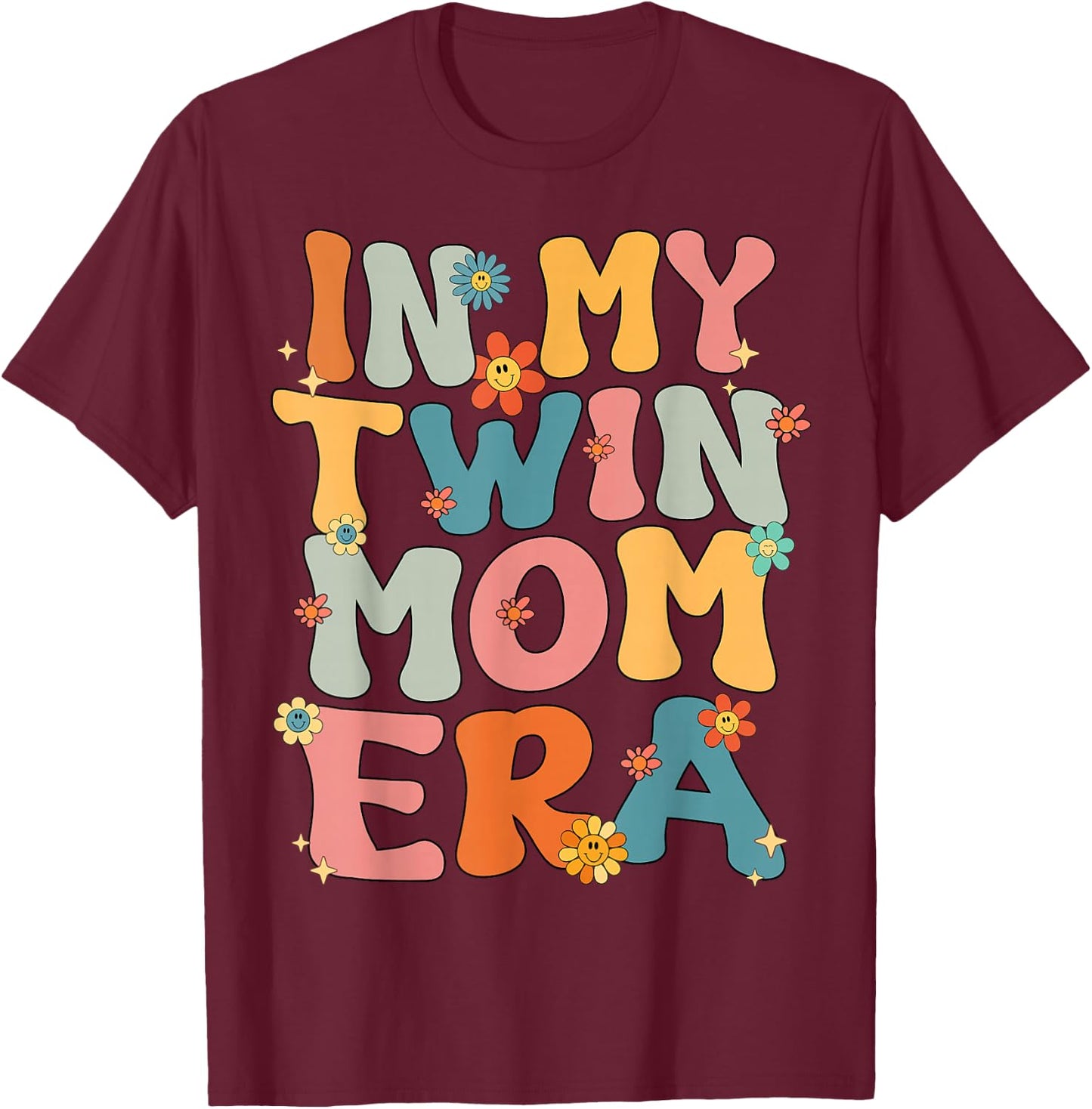 In My Twin Mom Era Groovy Retro Twin Mom Cute Black Twin Mom Era Mother's Day Birthday Casual Modern Floral Letter Print Short Sleeve Small T-Shirt - T-Shirt | Maroon