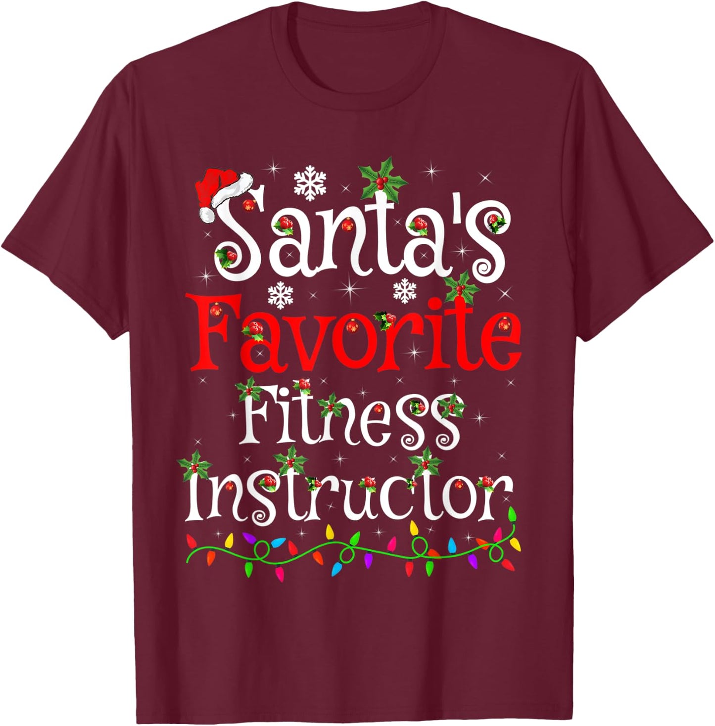 Xmas Lighting Santa's Favorite Fitness Instructor Christmas T-Shirt - T-Shirt | Maroon