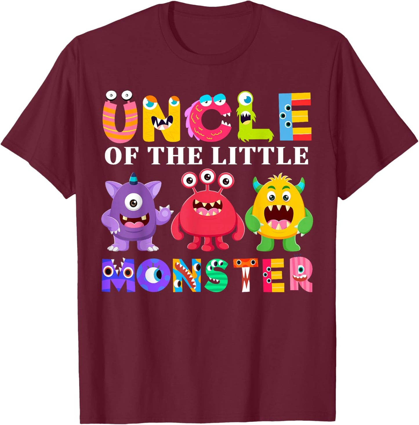 Uncle Of The Little Monster Birthday Party Family Monster T-Shirt - T-Shirt | Maroon