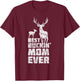 Best Bucking Mom Deer Buck Hunting Mothers T-Shirt - T-Shirt | Maroon