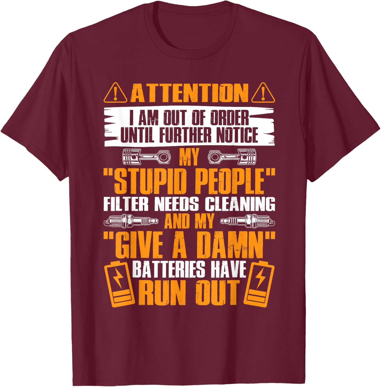 My Stupid People Filter Needs Cleaning Funny Mechanic T-Shirt - T-Shirt | Maroon