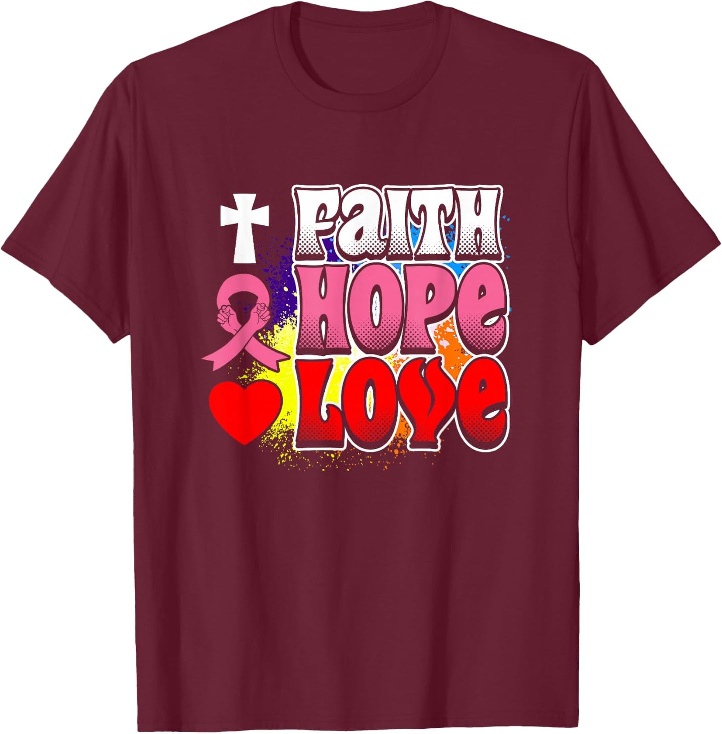 Faith Hope Love Design T-Shirt - T-Shirt | Maroon