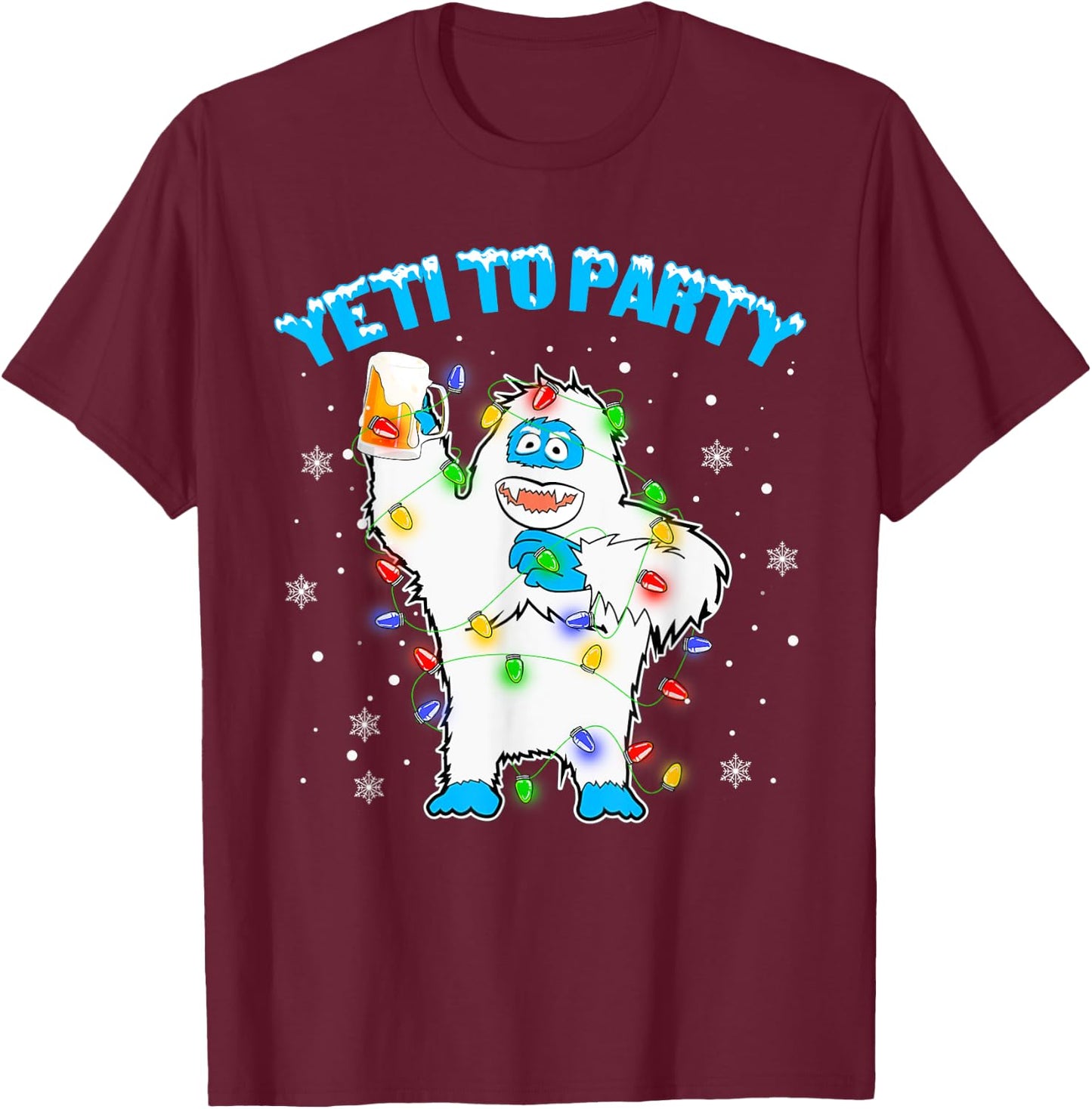 Yeti To Party Shirt Funny Bigfoot Beer Drinking Xmas 2021 T-Shirt - T-Shirt | Maroon