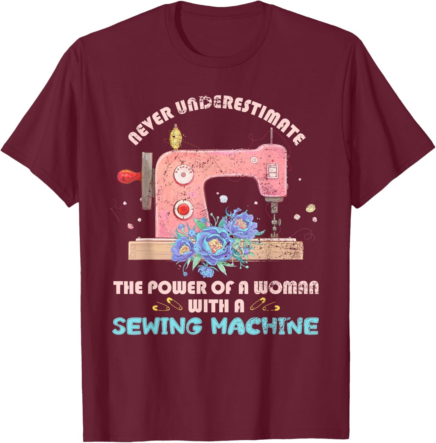 Funny Sewer Sewing Machine Seamstress Sew Women Girls Sewing T-Shirt - T-Shirt | Maroon