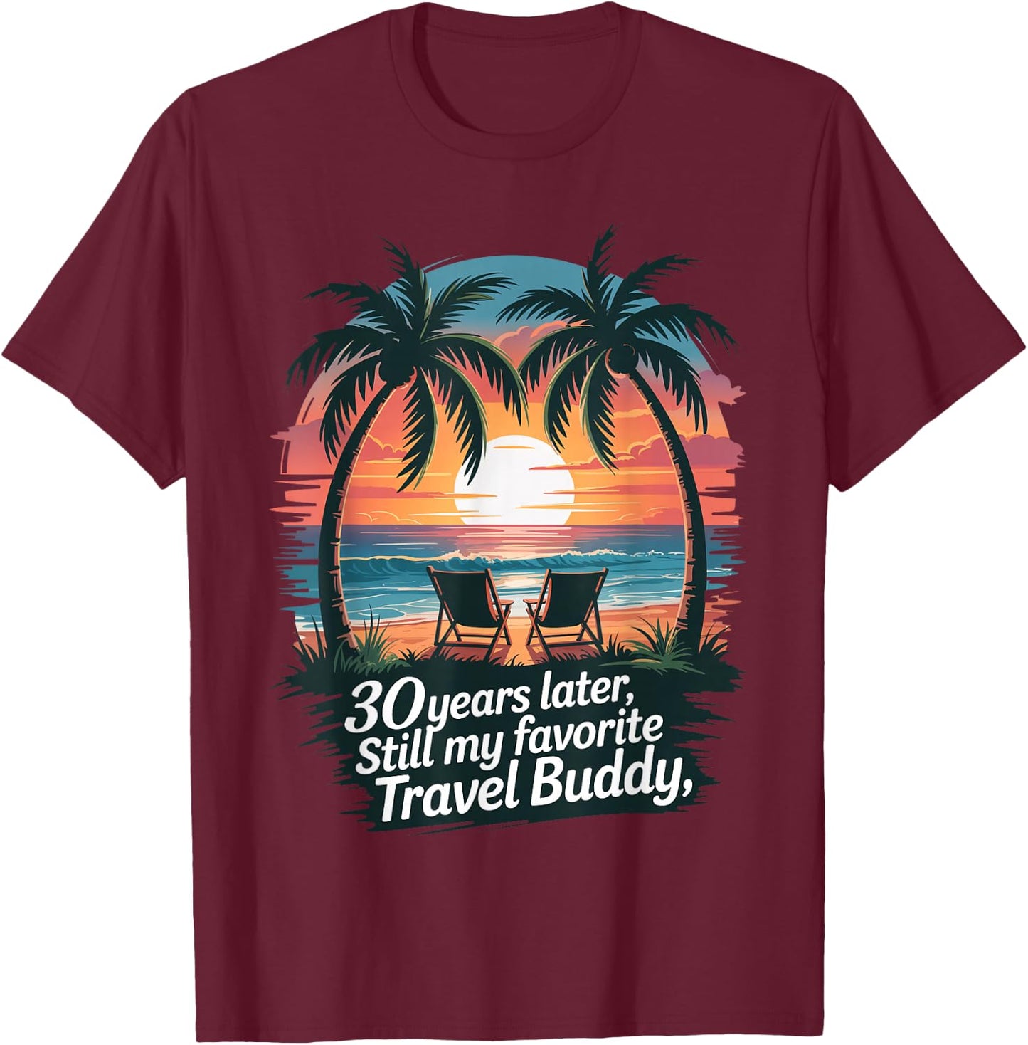30th Wedding Anniversary Shirt Summer Vacation Beach Trip T-Shirt - T-Shirt | Maroon