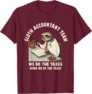 Accountant Tax Season Day Accounting Taxation T-Shirt - T-Shirt | Maroon