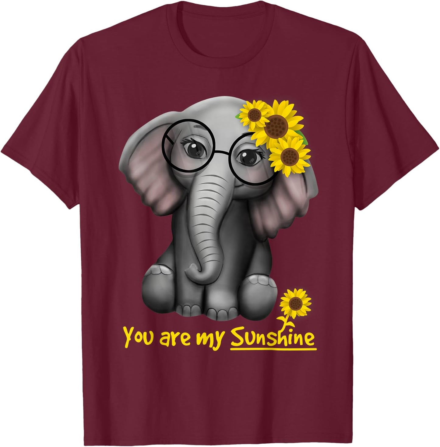 You Are My Sunshine Elephant Sunflower Clothing Women Kids T-Shirt - T-Shirt | Maroon