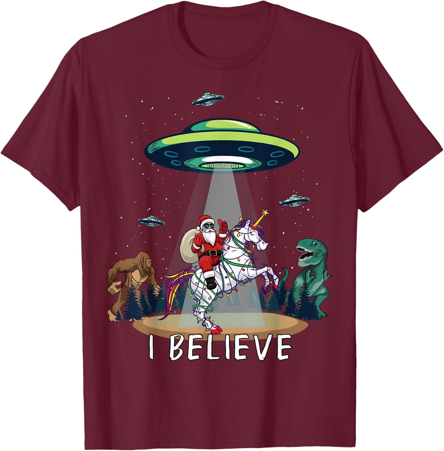 Believe Bigfoot Dinosaur Alien UFO Santa Riding On Unicorn T-Shirt - T-Shirt | Maroon