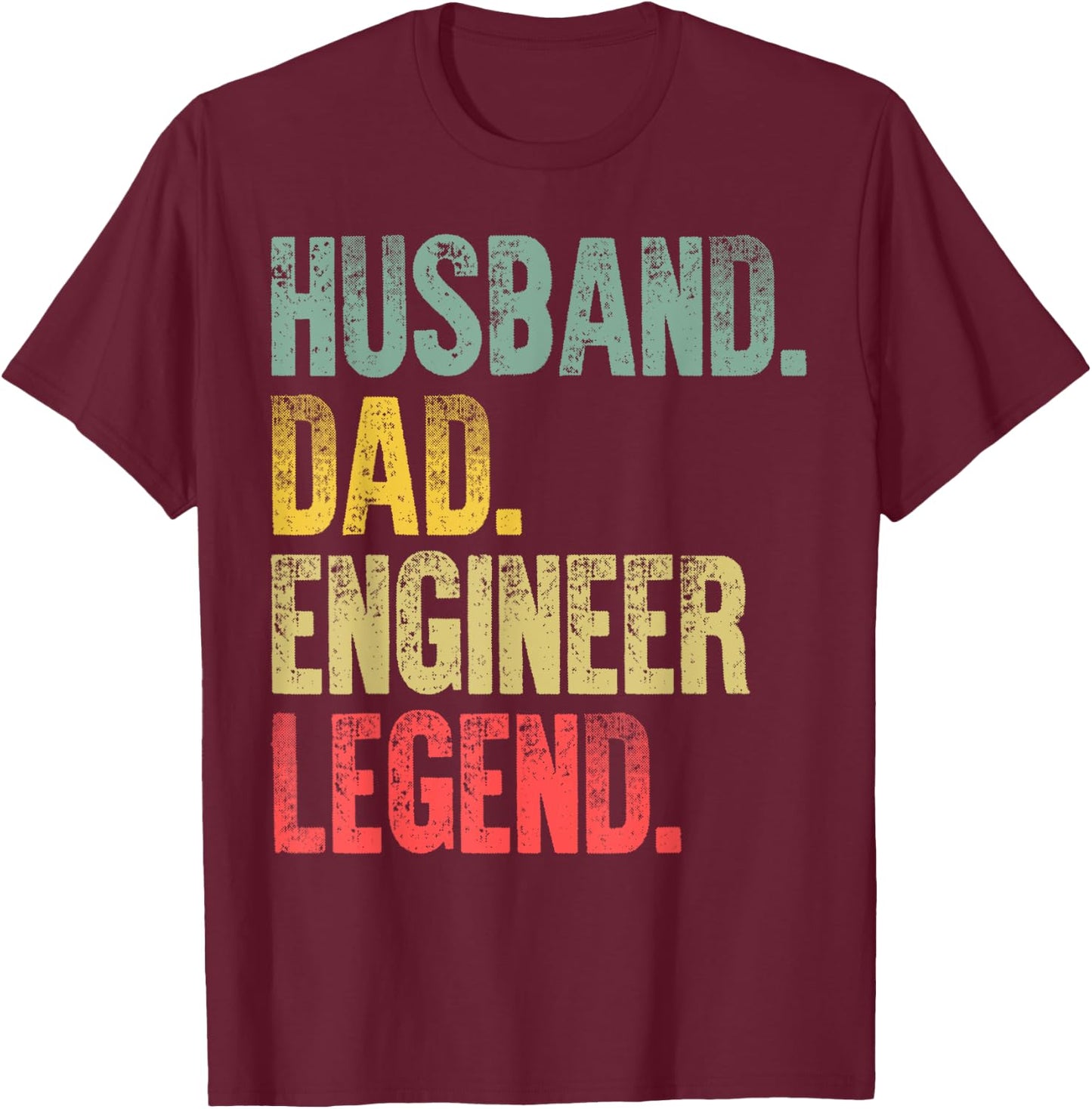 Funny Vintage Shirt Husband Dad Engineer Legend Retro T-Shirt - T-Shirt | Maroon