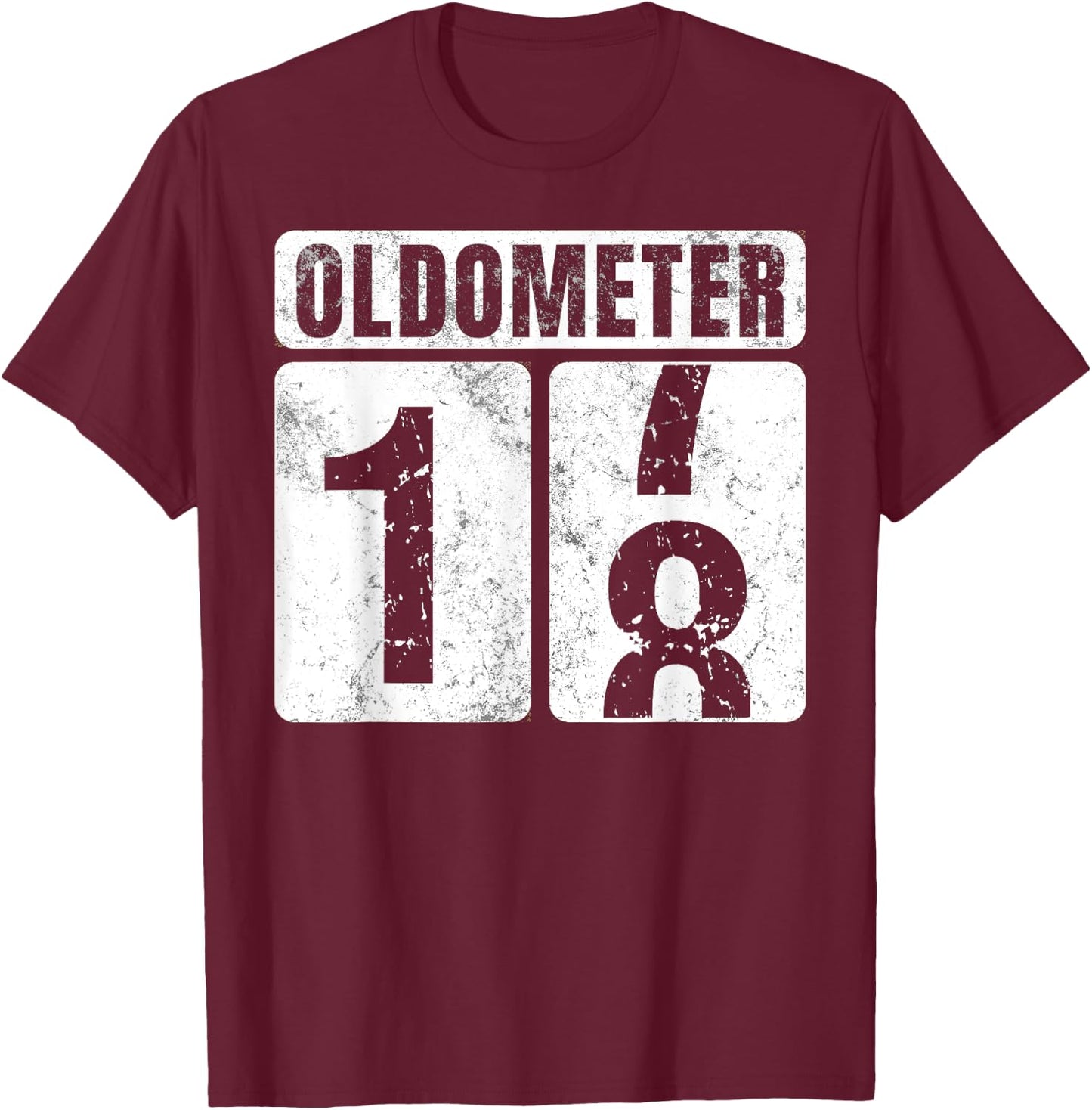 Oldometer 18 Shirt Vintage Funny 18th Birthday Gift T-Shirt - T-Shirt | Maroon