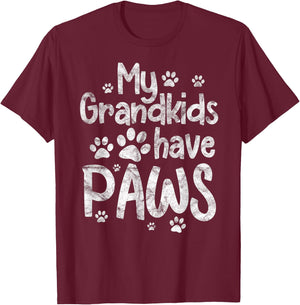 My Grandkids Have Paws Funny Dog Cat Grandma Grandmother T-Shirt - T-Shirt | Maroon