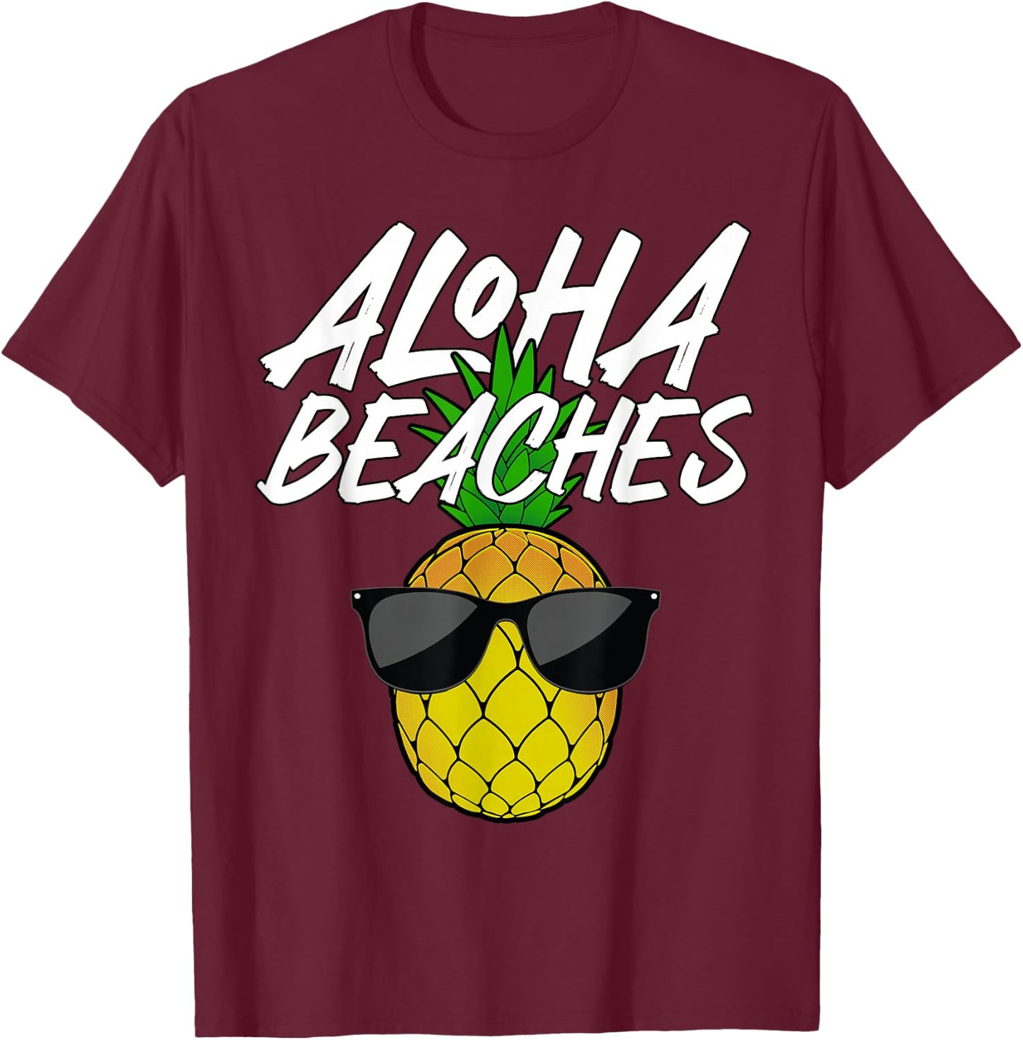 Funny Aloha Beaches Designs Women Pineapple Hawaiian T-Shirt - T-Shirt | Maroon