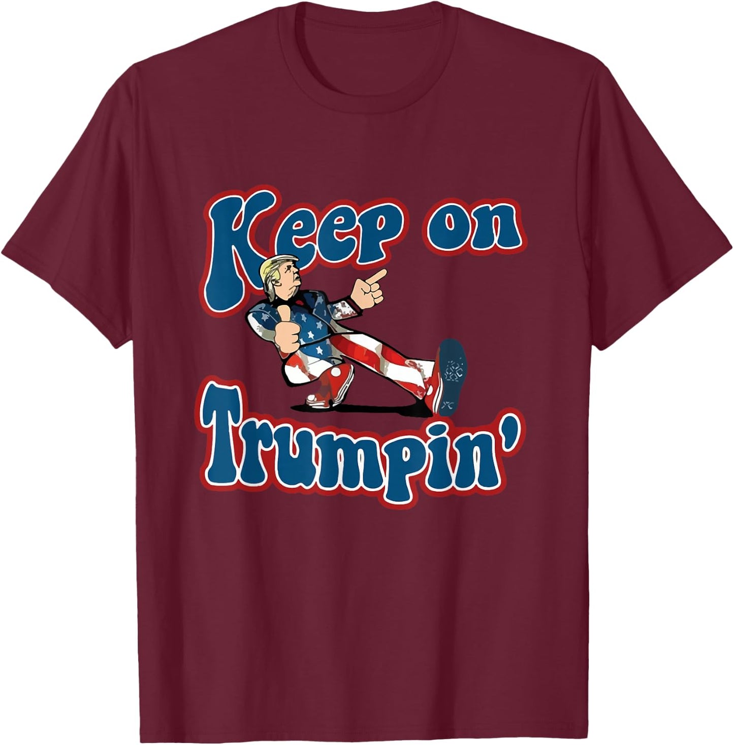 Keep On Trumpin' funny retro style Trump design vintage T-Shirt - T-Shirt | Maroon