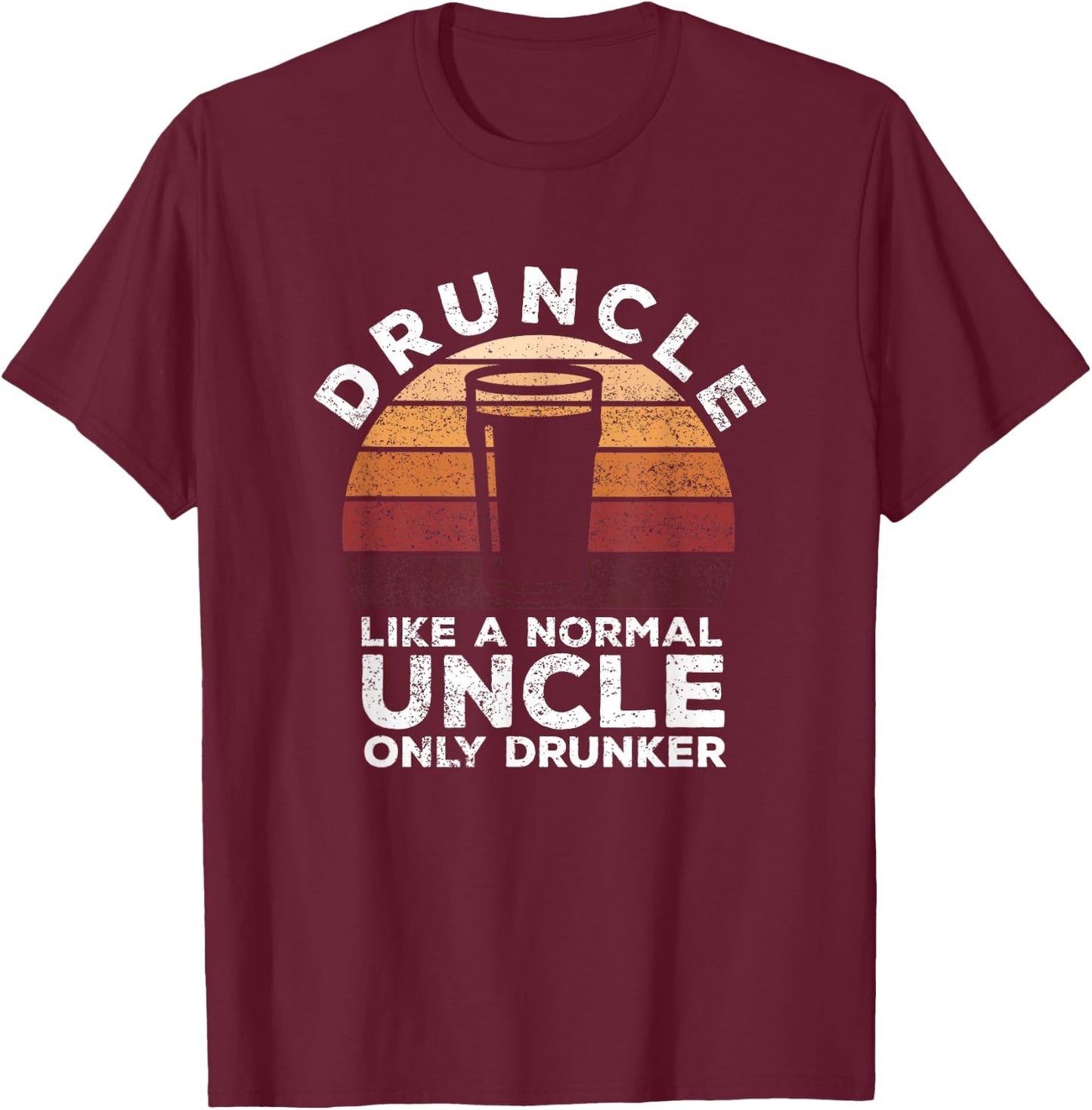 Druncle Funny Saying Vintage Drunk Beer Drinking Uncle Gift T-Shirt - T-Shirt | Maroon