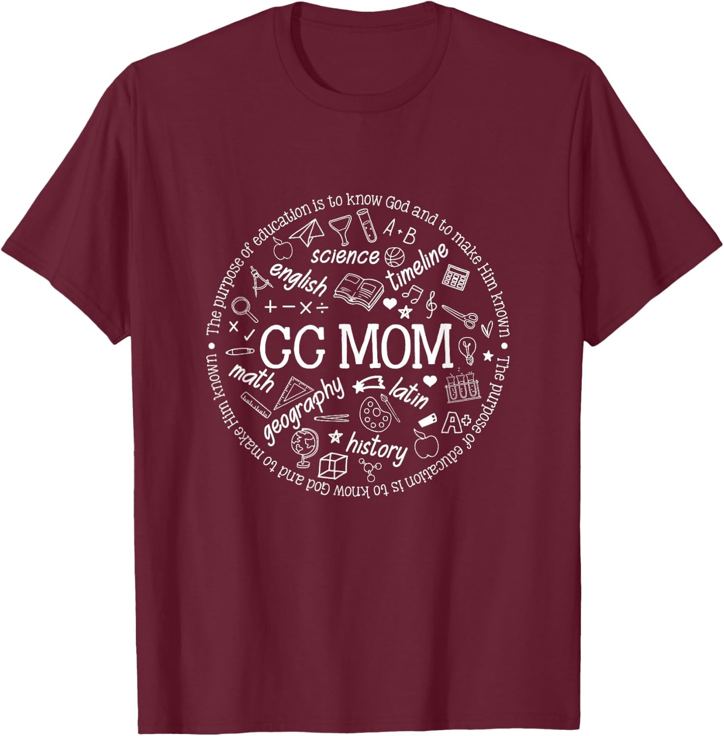 CC Mom Classical Conversations Homeschool Mom Homeschooling T-Shirt - T-Shirt | Maroon