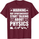 Cute Physics Art Women Physics Teacher Geeky Science T-Shirt - T-Shirt | Maroon