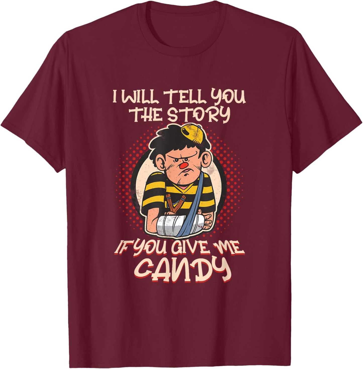 Broken Arm Story For Candy Broken Bones Bone Fracture Injury T-Shirt - T-Shirt | Maroon