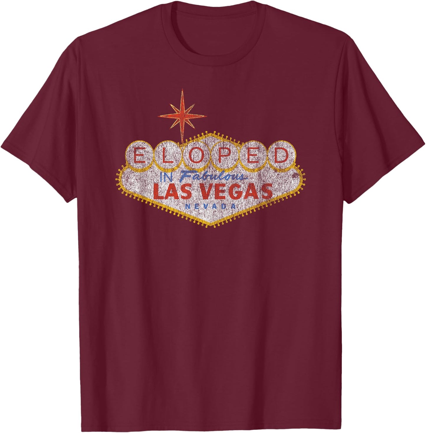 Matching Las Vegas Eloped Elopement Wedding For Couples T-Shirt - T-Shirt | Maroon