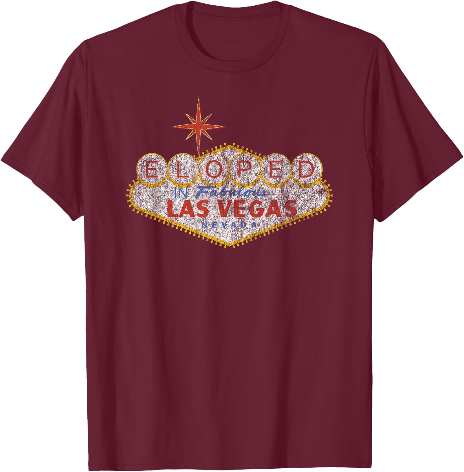 Matching Las Vegas Eloped Elopement Wedding For Couples T-Shirt - T-Shirt | Maroon