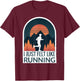 I Just Felt Like Running I Marathon Gump Jog T-Shirt - T-Shirt | Maroon