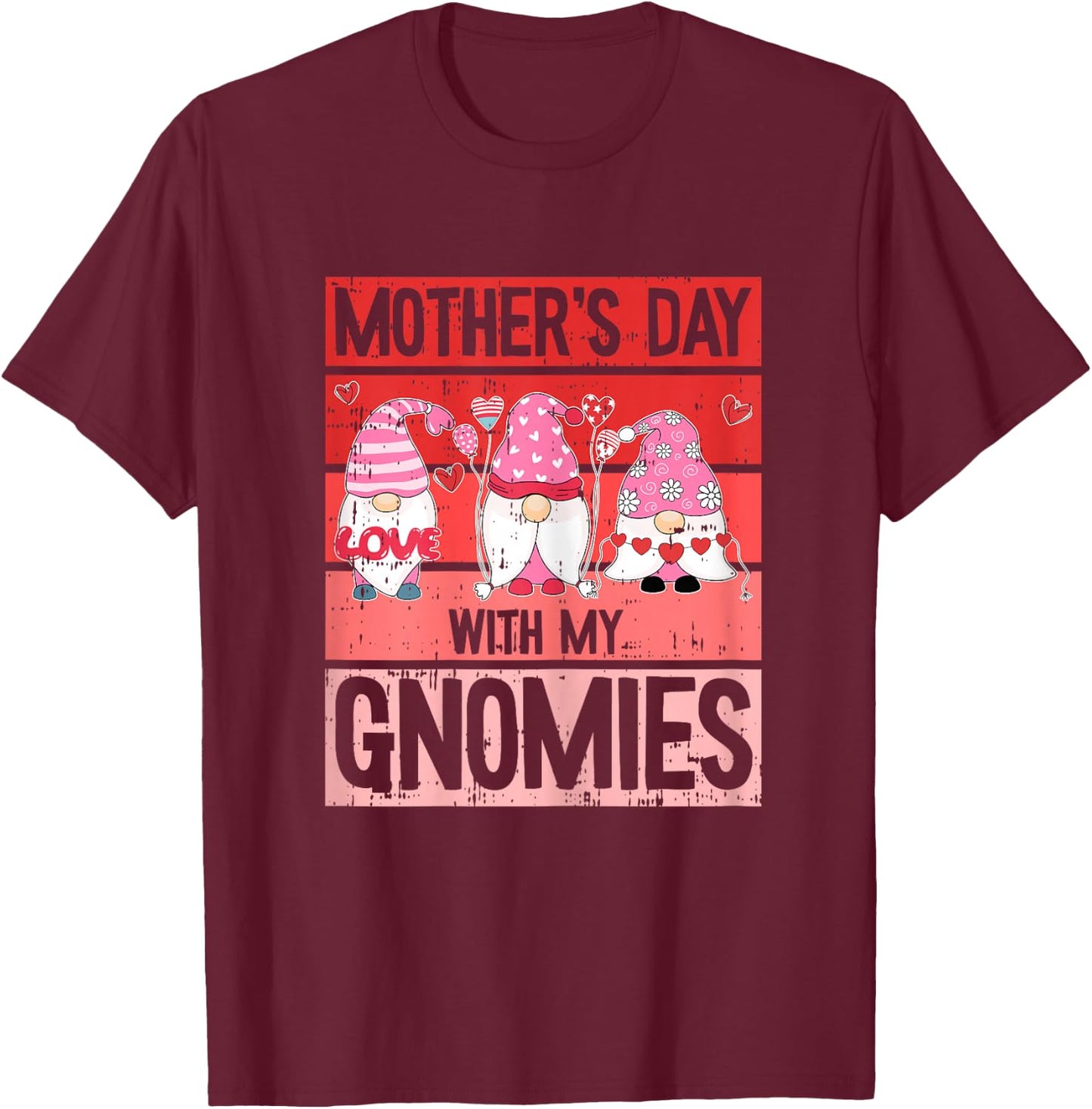 Mothers Day With My Gnomies Cute Gnome Mom Mama Momma T-Shirt - T-Shirt | Maroon