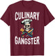 Culinary Gangster Kitchen Culinary Cook T-Shirt - T-Shirt | Maroon