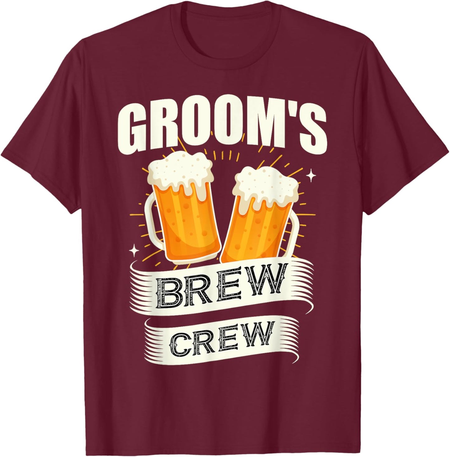 Groom's Brew Crew Beer Wedding Party Bachelor Party T-Shirt - T-Shirt | Maroon