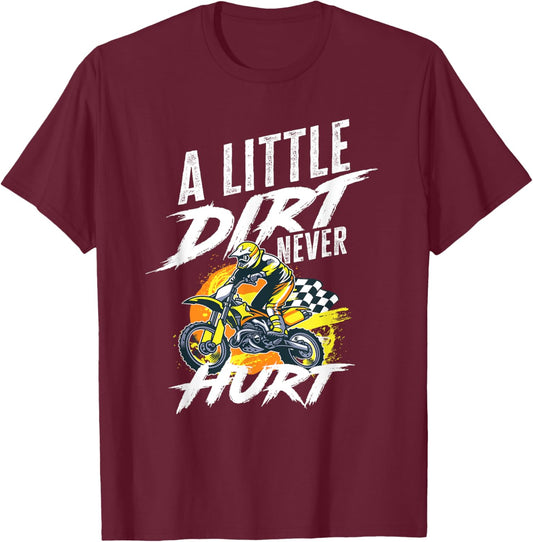 A Little Dirt Never Hurt - Boys Girls Motocross T-Shirt - T-Shirt | Maroon