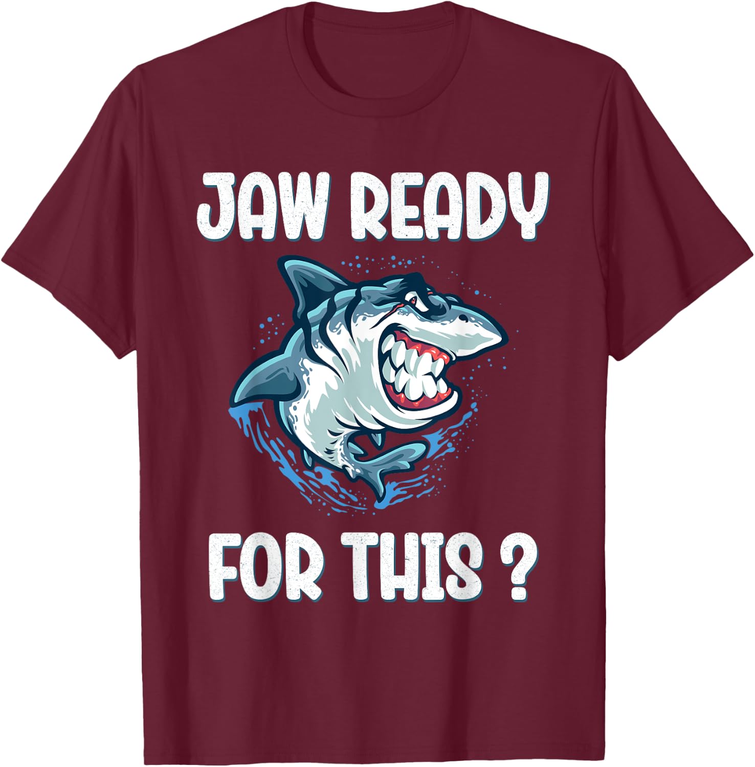 Kids Jaw Ready For This Funny Shark Lover Pun Ocean Wildlife T-Shirt - T-Shirt | Maroon