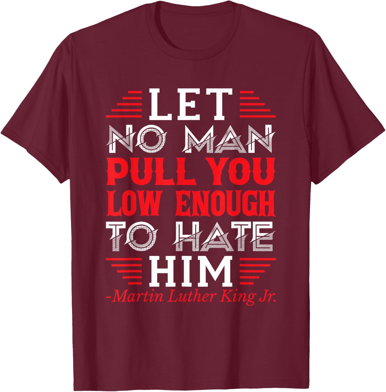 Martin Luther King Jr. T-Shirt - T-Shirt | Maroon