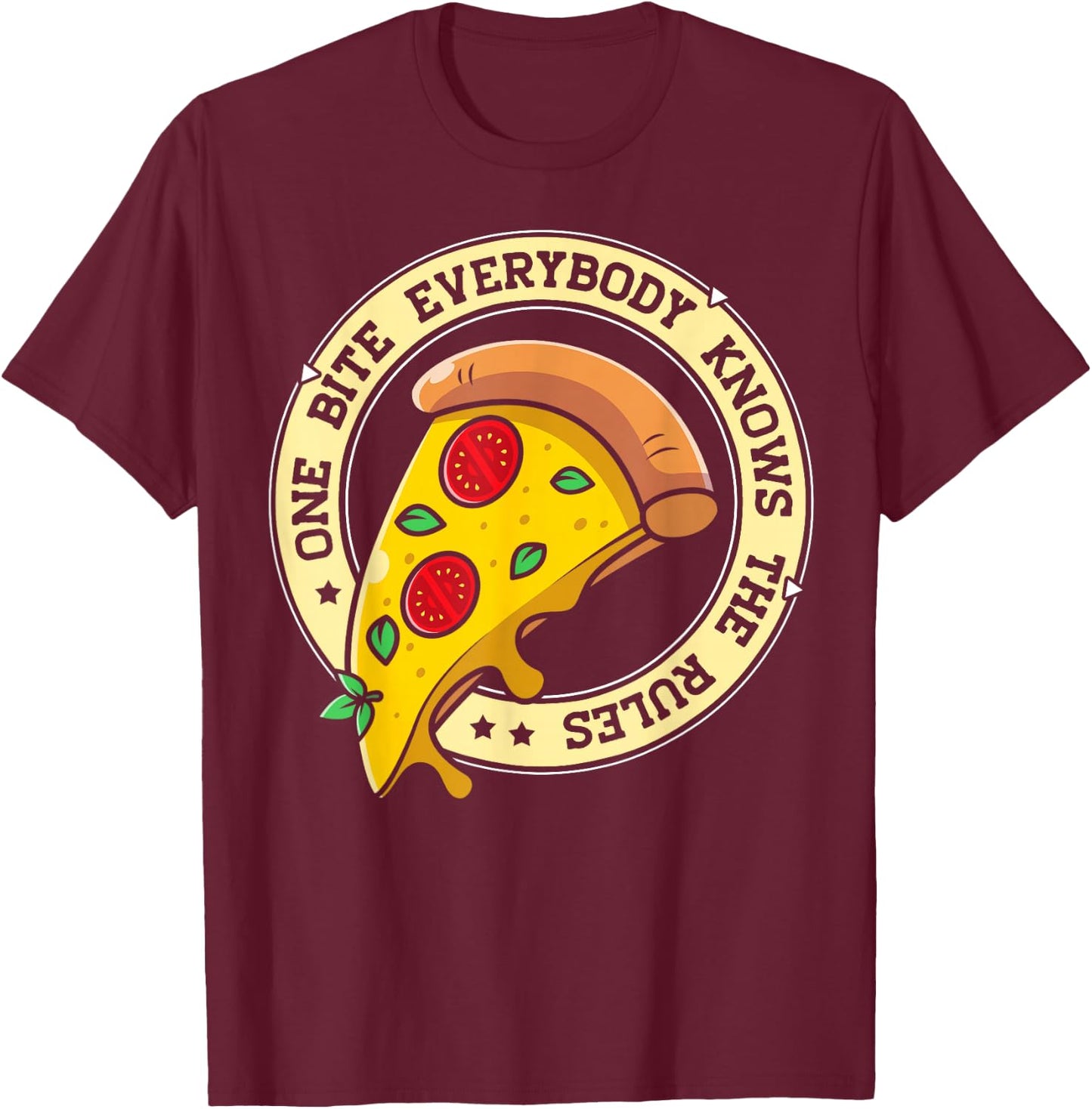 Funny 1 Pizza Everybody Knows The Rules Food Lover T-Shirt - T-Shirt | Maroon
