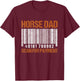 Horse Dad Scan For Payment T-Shirt - T-Shirt | Maroon