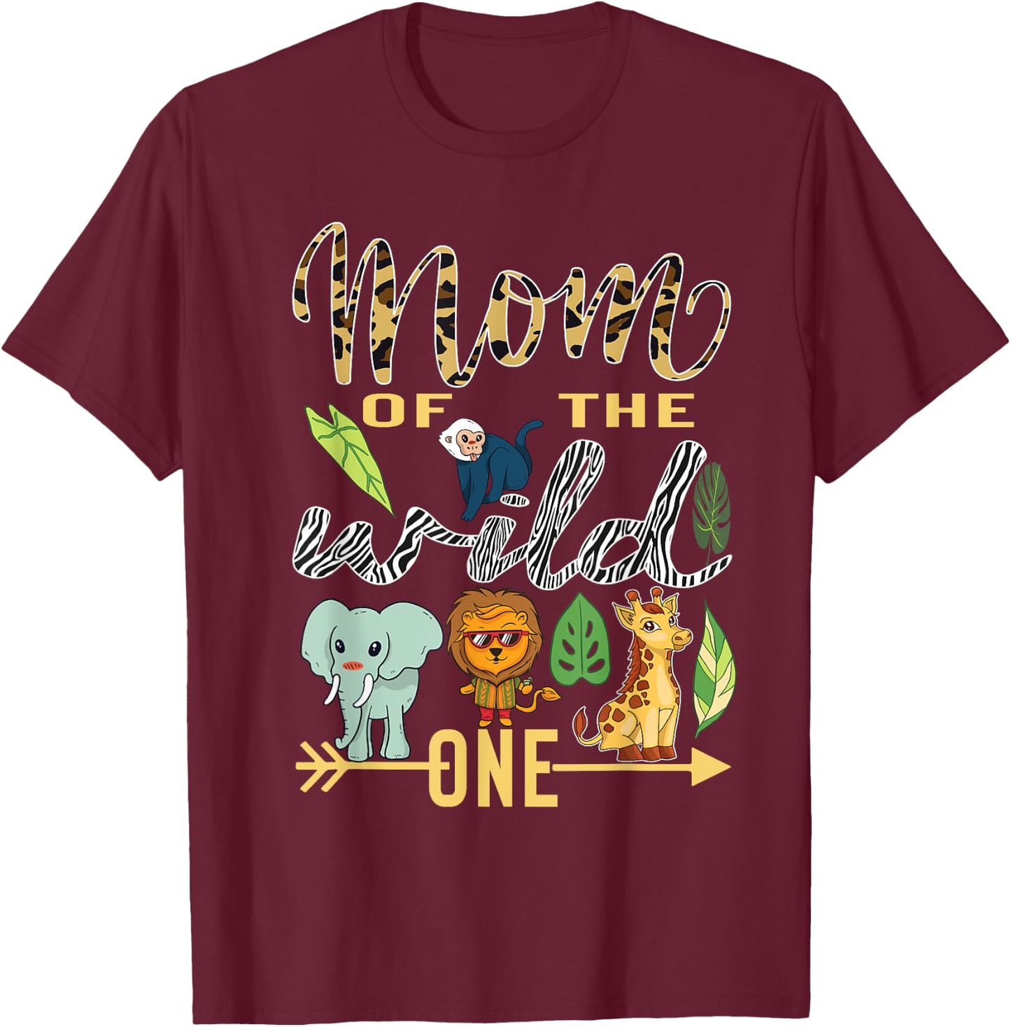 Mom Of The Wild One Zoo Mother Birthday Safari Jungle Animal T-Shirt - T-Shirt | Maroon