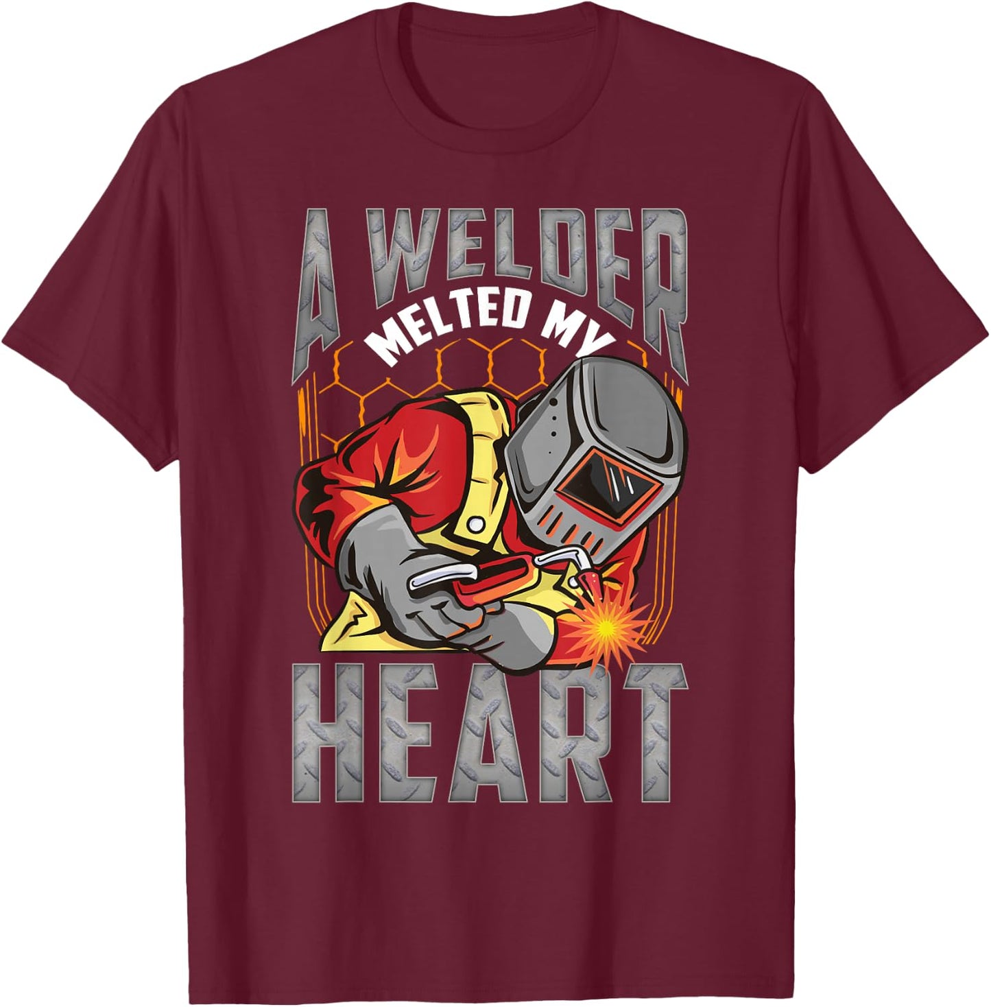 A Welder Melted My Heart Valentine Wife Girlfriend Welder T-Shirt - T-Shirt | Maroon