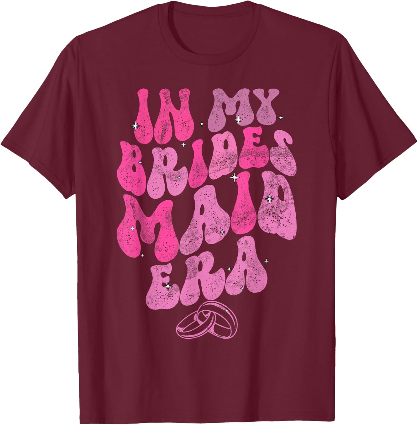 In My bridesmaid Era Groovy Wedding Maid Of Honor T-Shirt - T-Shirt | Maroon