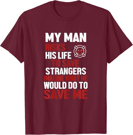 Firefighter Gift Fireman Wife & Girlfriend T-Shirt - T-Shirt | Maroon