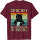 Crochet Because Murder Is Wrong T-Shirt - T-Shirt | Maroon
