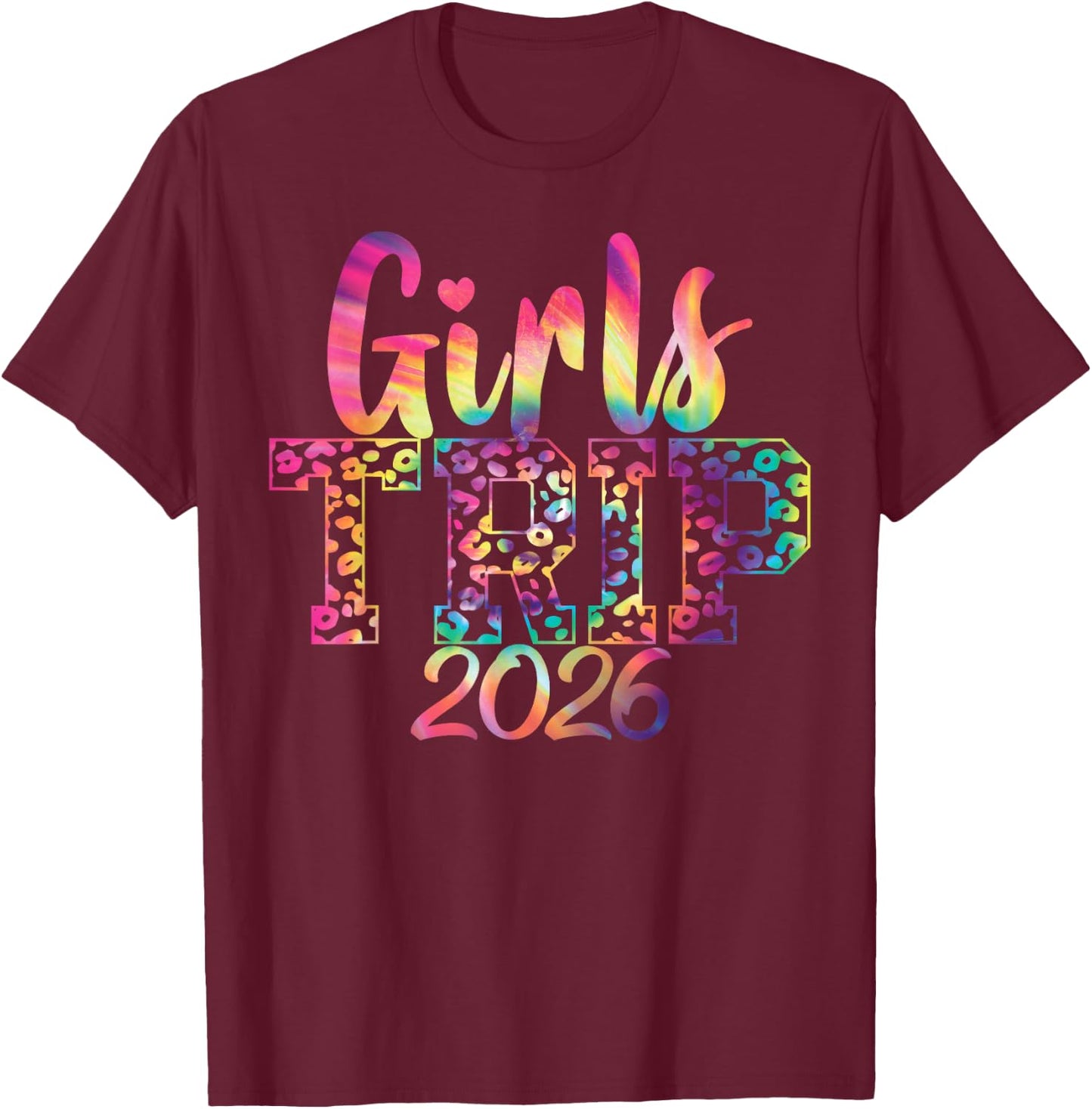 Girls Weekend Women Girls Trip 2026 T-Shirt - T-Shirt | Maroon