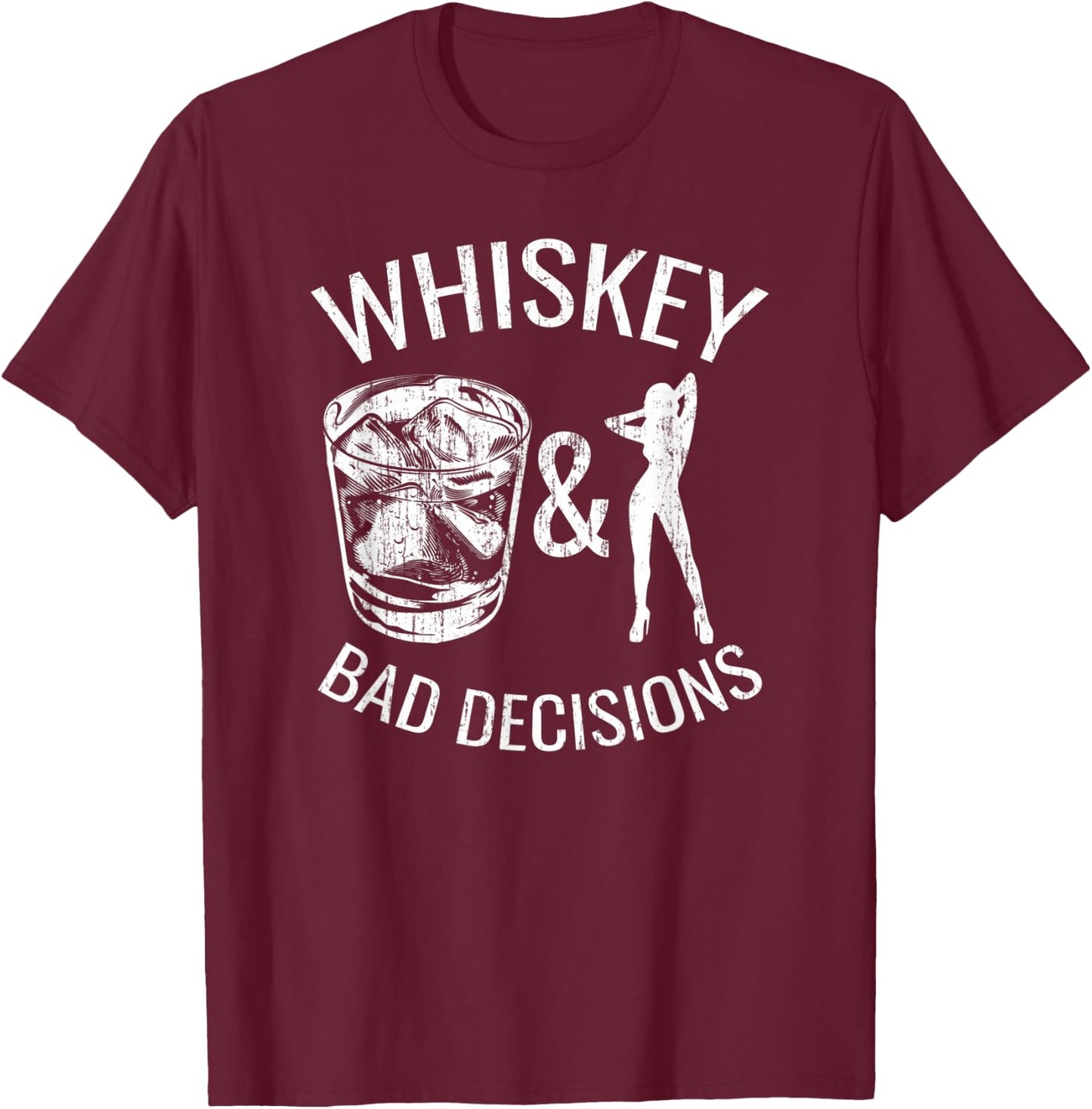 Whiskey Bad Decisions T-Shirt - T-Shirt | Maroon