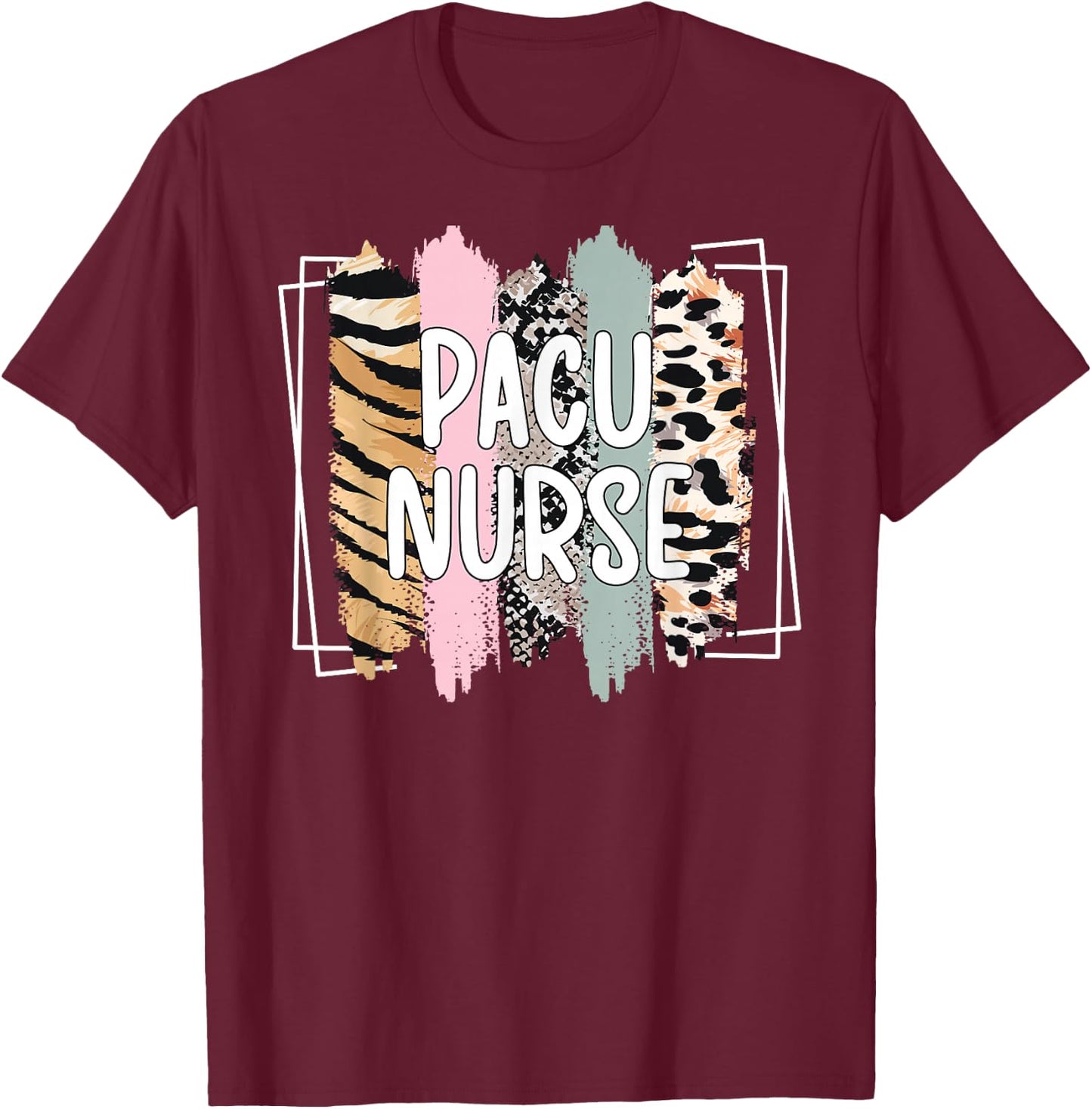 PACU Nurse Post Anesthesia Care Unit PACU Nursing T-Shirt - T-Shirt | Maroon