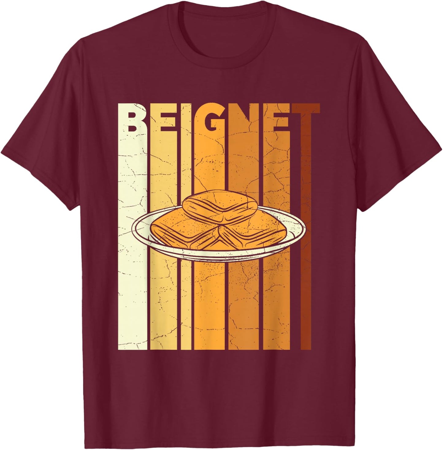 Beignet Quote for a Beignet Baker T-Shirt - T-Shirt | Maroon