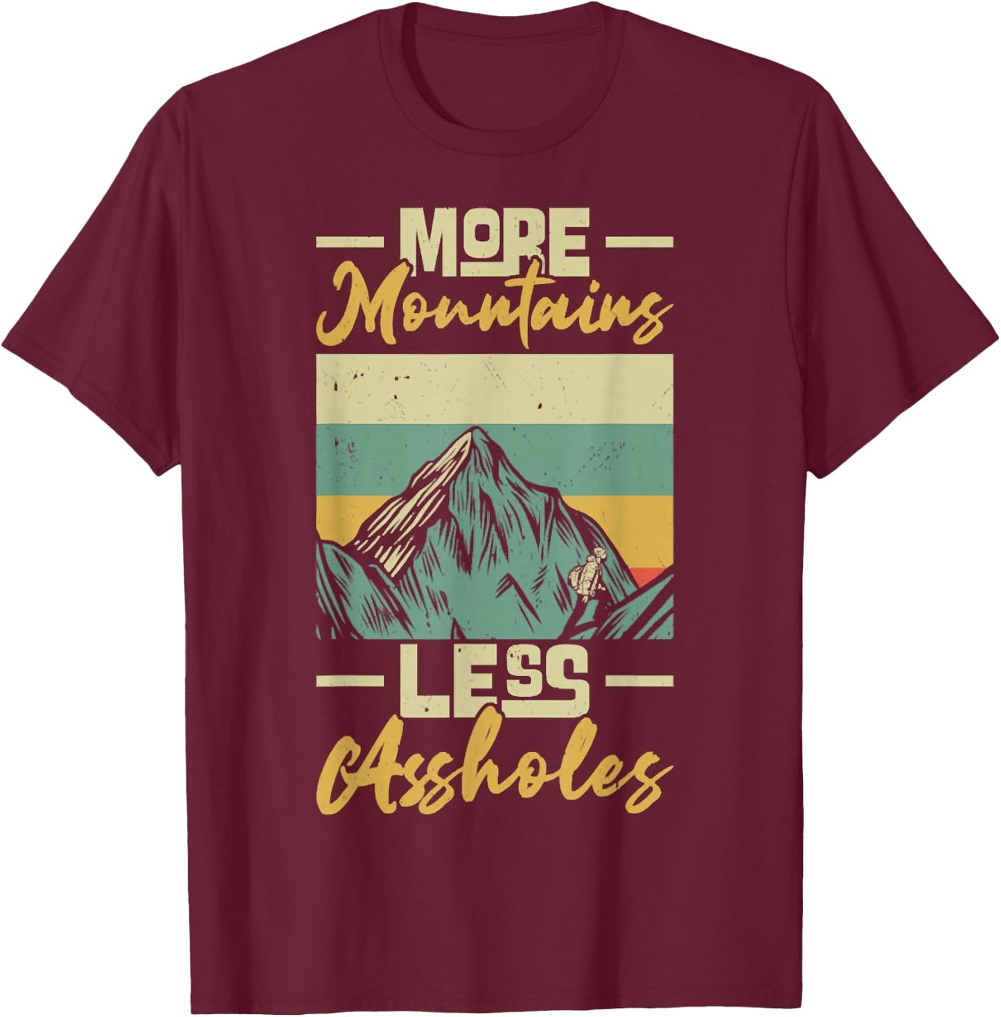 Vintage Hiker More Mountains Less Assholes, Outdoor Hiking T-Shirt - T-Shirt | Maroon