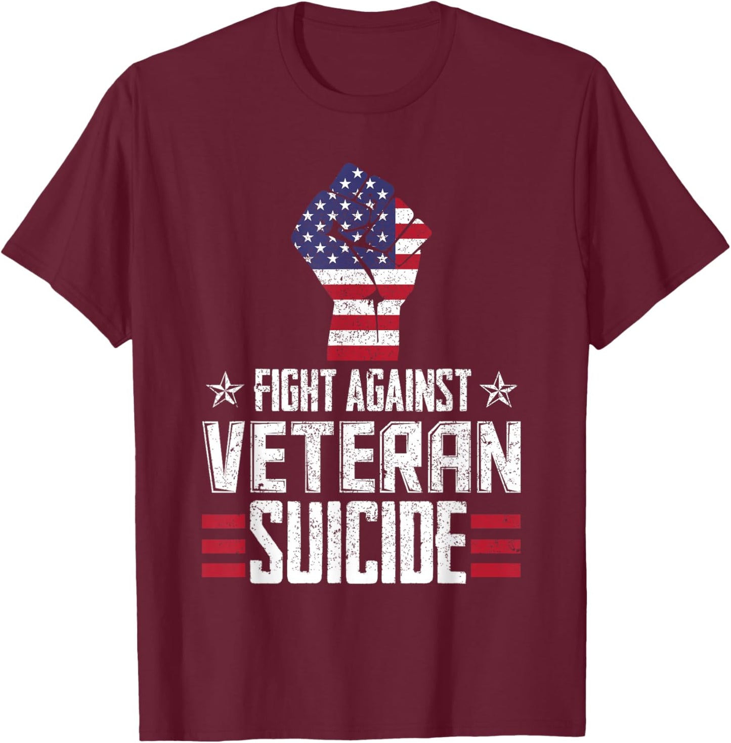 Fight Against Veteran Suicide Awareness Day T-Shirt - T-Shirt | Maroon