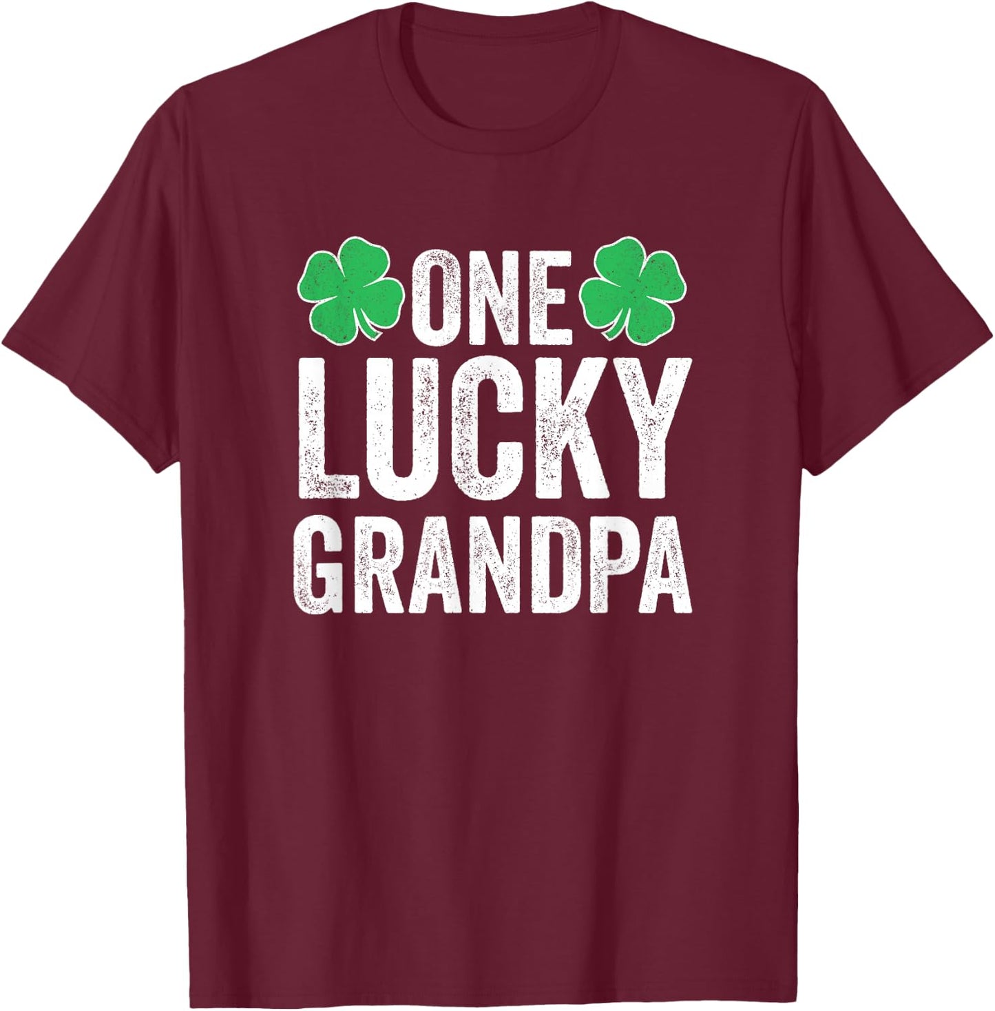 One Lucky Grandpa Shirt Men St Patricks Day Grandpa T-Shirt - T-Shirt | Maroon