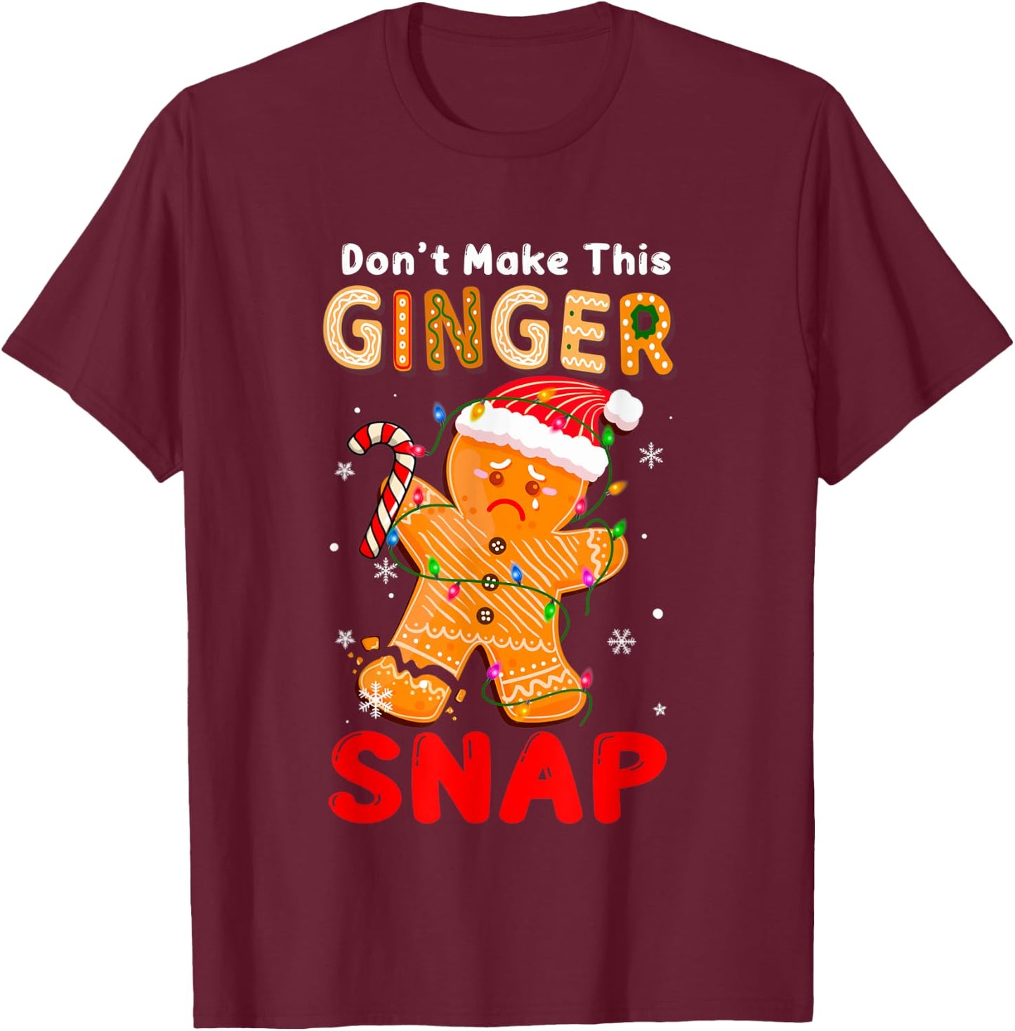 Don't Make This Ginger Snap Redhead Christmas Pajamas Xmas T-Shirt - T-Shirt | Maroon