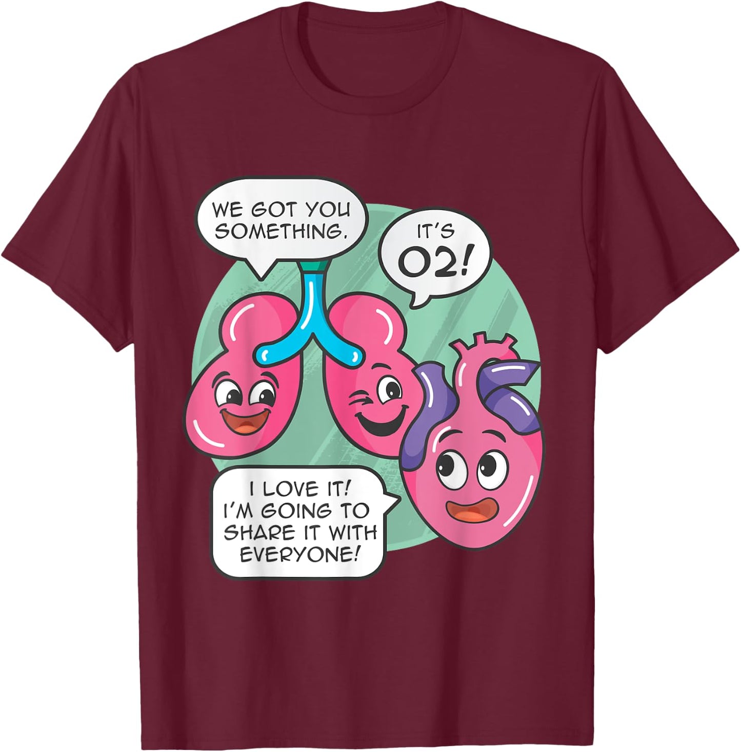 Understanding Human Anatomy Oxygen For The Heart Lungs Doctor T-Shirt - T-Shirt | Maroon