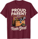 Proud Parent of a Skilled Trade Grad with Toolbox Matching T-Shirt - T-Shirt | Maroon