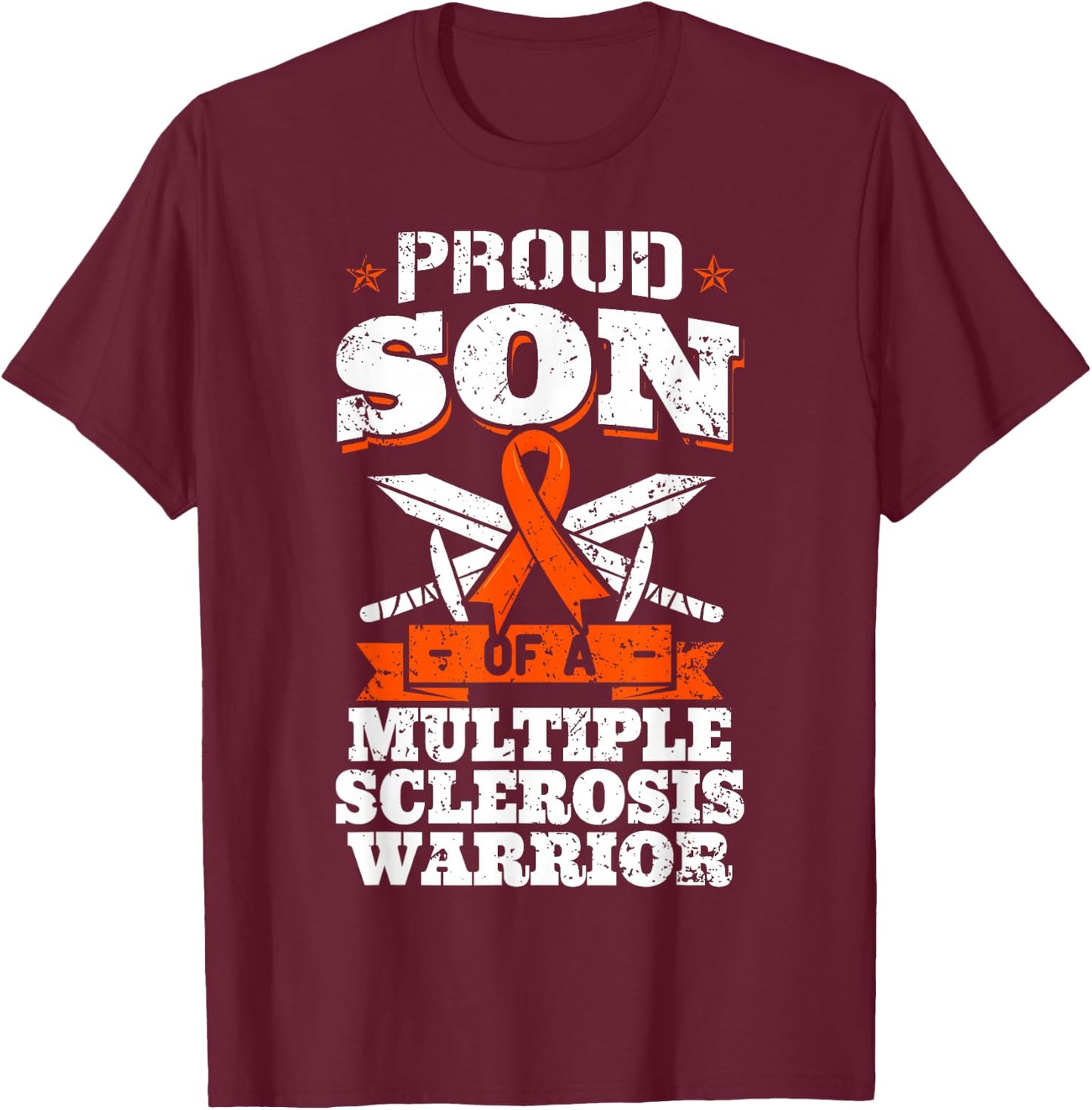 Proud Son Of A Multiple Sclerosis Warrior MS Awareness T-Shirt - T-Shirt | Maroon