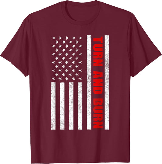 Turn and Burn American Flag T-Shirt - T-Shirt | Maroon