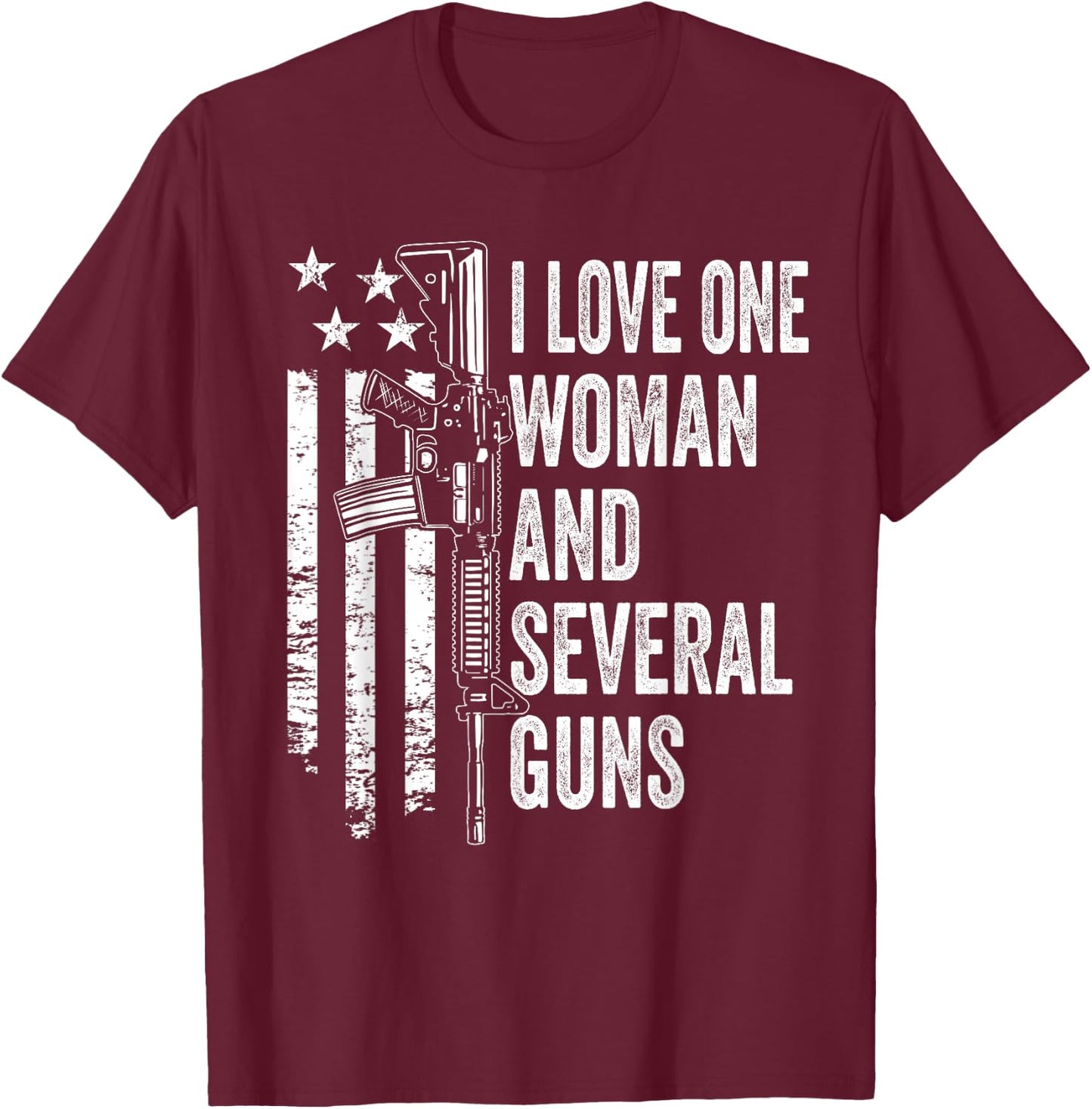 I Love One Woman And Several Guns - Husband Dad Gun (BACK) T-Shirt - T-Shirt | Maroon